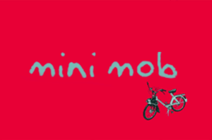 Mini mob